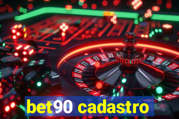 bet90 cadastro